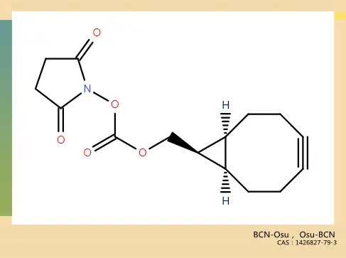 CAS:1426827-79-3,BCN-Osu,Osu-BCN,(1R,8S,9S)-双环[6.1.0]壬-琥珀酰亚胺酯